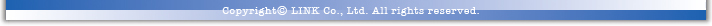 Copyright &copy; LINK Co, Ltd. All rights reserved.